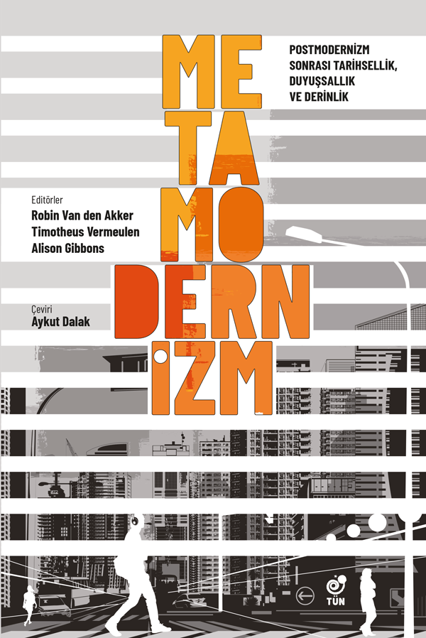Metamodernizm | Postmodernizm Sonrası Tarihsellik, Duyuşsallık ve Derinlik